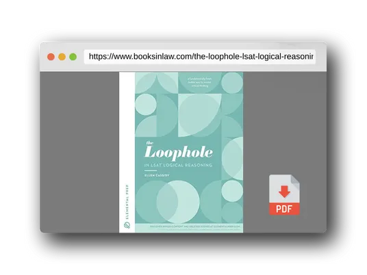 PDF Preview of the book The Loophole in LSAT Logical Reasoning