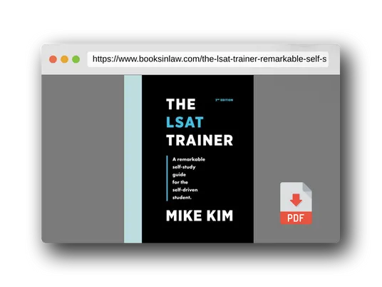PDF Preview of the book The LSAT Trainer: A Remarkable Self-Study Guide For The Self-Driven Student