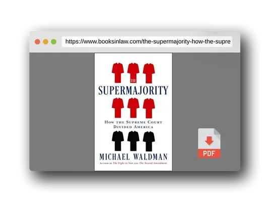 PDF Preview of the book The Supermajority: How the Supreme Court Divided America