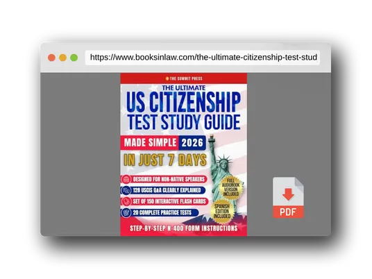 PDF Preview of the book The Ultimate US Citizenship Test Study Guide Made Simple: Ace the Test on Your First Try in Just 7 Days with Expert Hacks from Former Examiners. 128 USCIS Q&A, and 20 Mock Tests Included