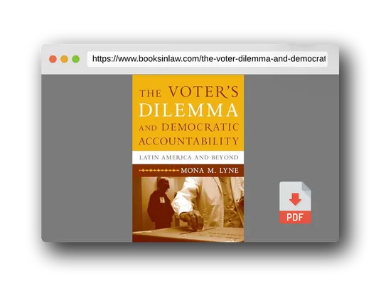 PDF Preview of the book The Voter's Dilemma and Democratic Accountability: Latin America and Beyond