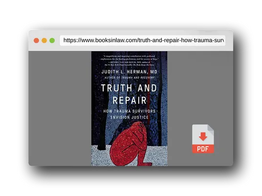 PDF Preview of the book Truth and Repair: How Trauma Survivors Envision Justice