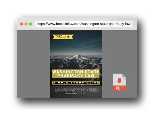 PDF Preview of the book Washington State Pharmacy Law: A MPJE®Study Guide