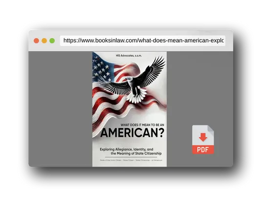 PDF Preview of the book What Does it Mean to be an American?: Exploring Allegiance, Identity, and the Meaning of State Citizenship