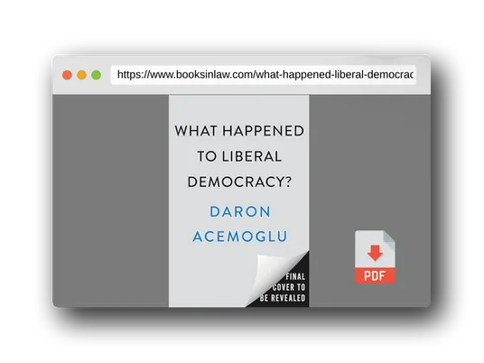 PDF Preview of the book What Happened to Liberal Democracy?: Remaking a Politics of Shared Prosperity