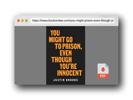 PDF Preview of the book You Might Go to Prison, Even Though You're Innocent