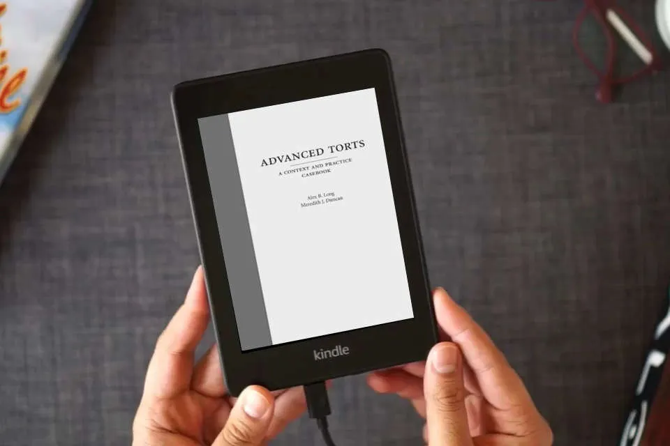 Read Online Advanced Torts: A Context and Practice Casebook (Context and Practice Series) as a Kindle eBook