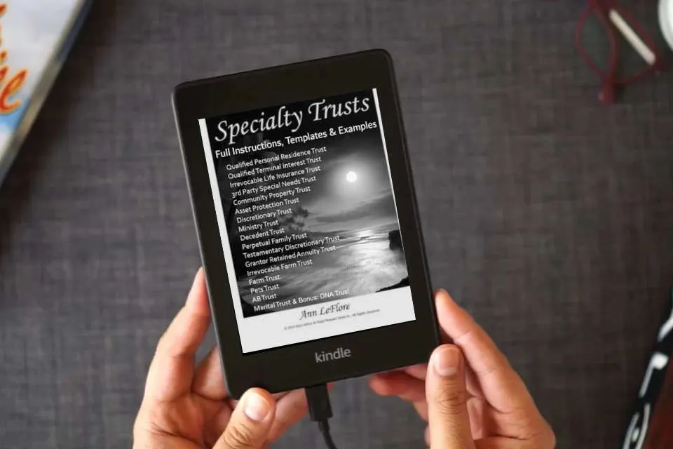 Read Online Ann LeFlore - Specialty Trusts: How to Create and Operate Specialty Trusts w/Instructions, Templates & Examples (Ann LeFlore - On Trusts Series) as a Kindle eBook