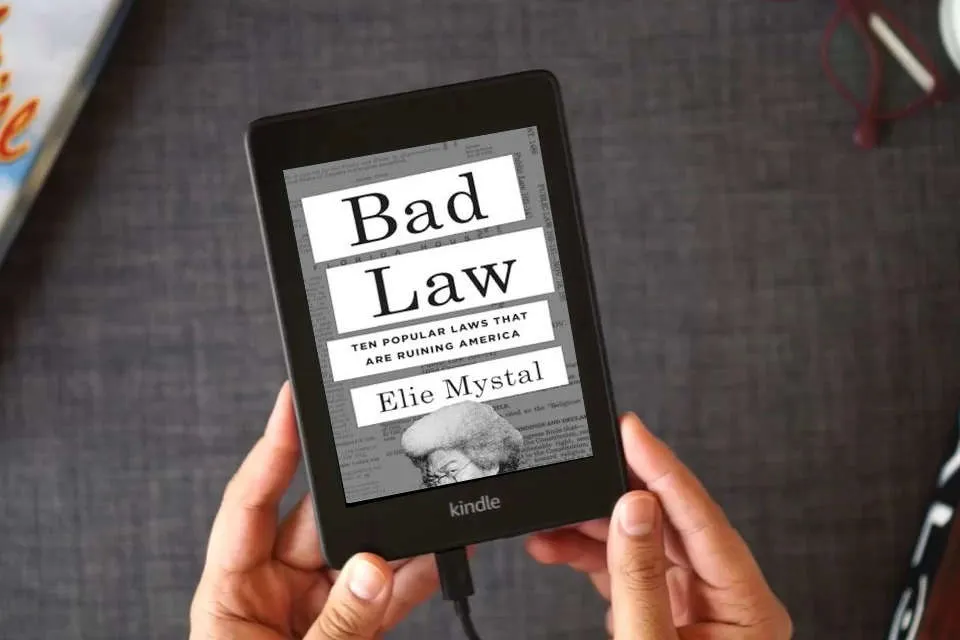Read Online Bad Law: Ten Popular Laws That Are Ruining America as a Kindle eBook