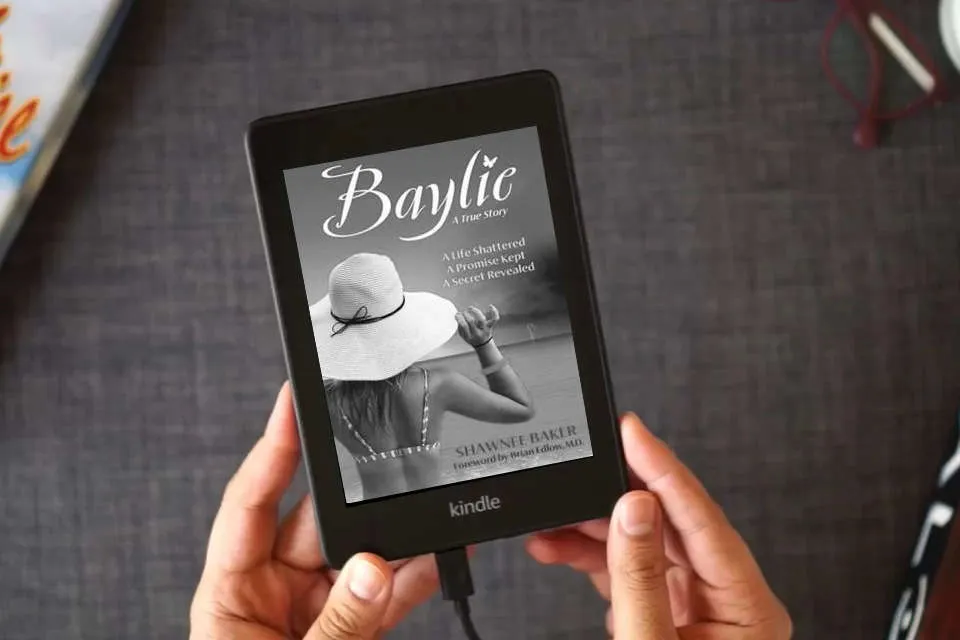 Read Online Baylie: A Life Shattered. A Promise Kept. A Secret Revealed. as a Kindle eBook