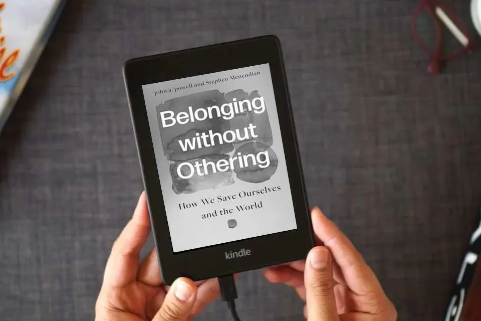 Read Online Belonging without Othering: How We Save Ourselves and the World as a Kindle eBook