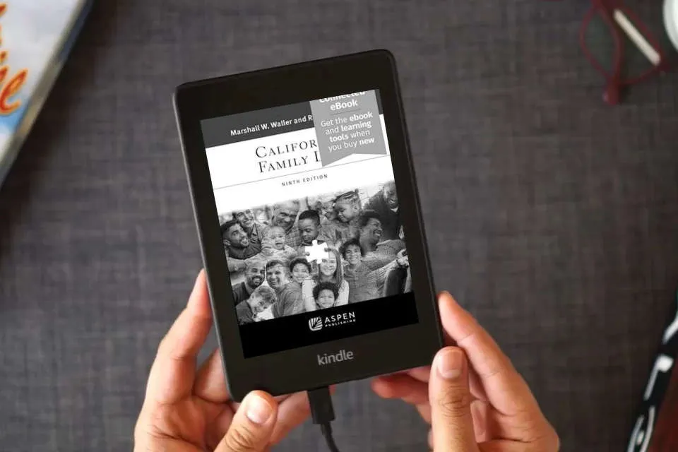 Read Online California Family Law: [Connected Ebook] (Aspen Paralegal) (Aspen Paralegal Series) as a Kindle eBook