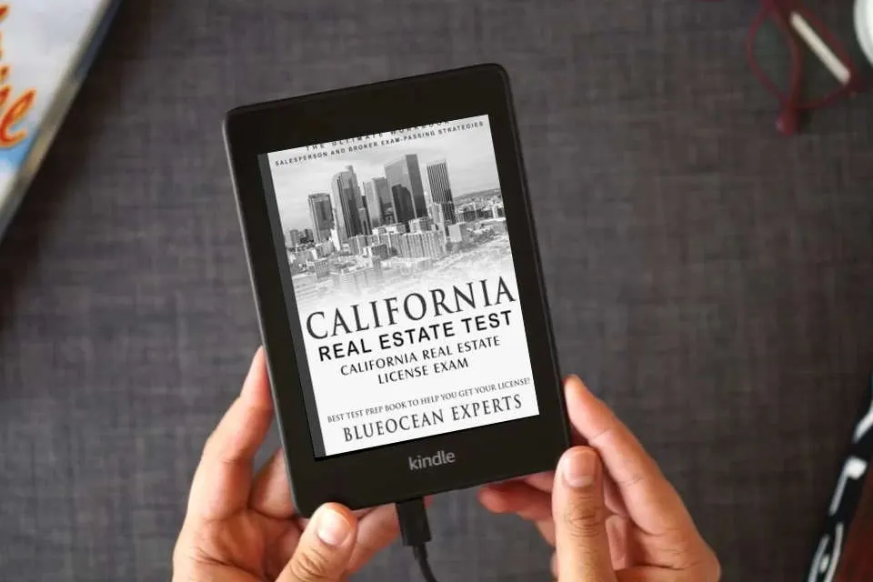 Read Online California Real Estate Test: California Real Estate License Exam: Best Test Prep Book to Help You Get Your License!: The Ultimate Workbook: ... Test Prep Book to Help You Get Your License!) as a Kindle eBook
