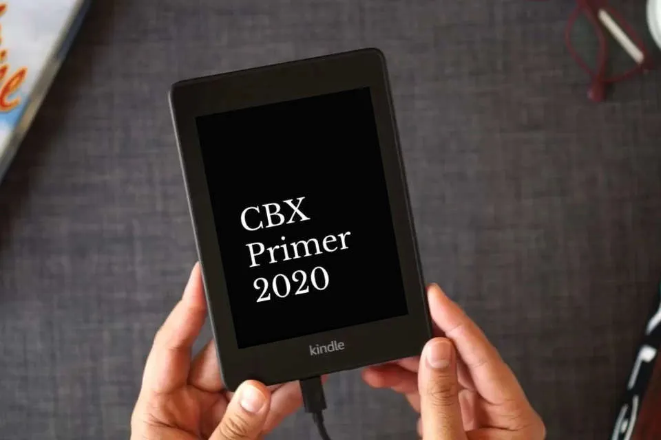 Read Online CBX Primer 2020 as a Kindle eBook
