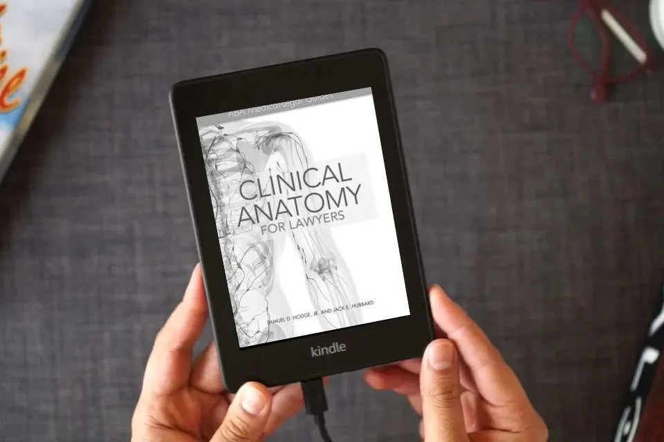 Read Online Clinical Anatomy for Lawyers: ABA Medical-Legal Guides as a Kindle eBook