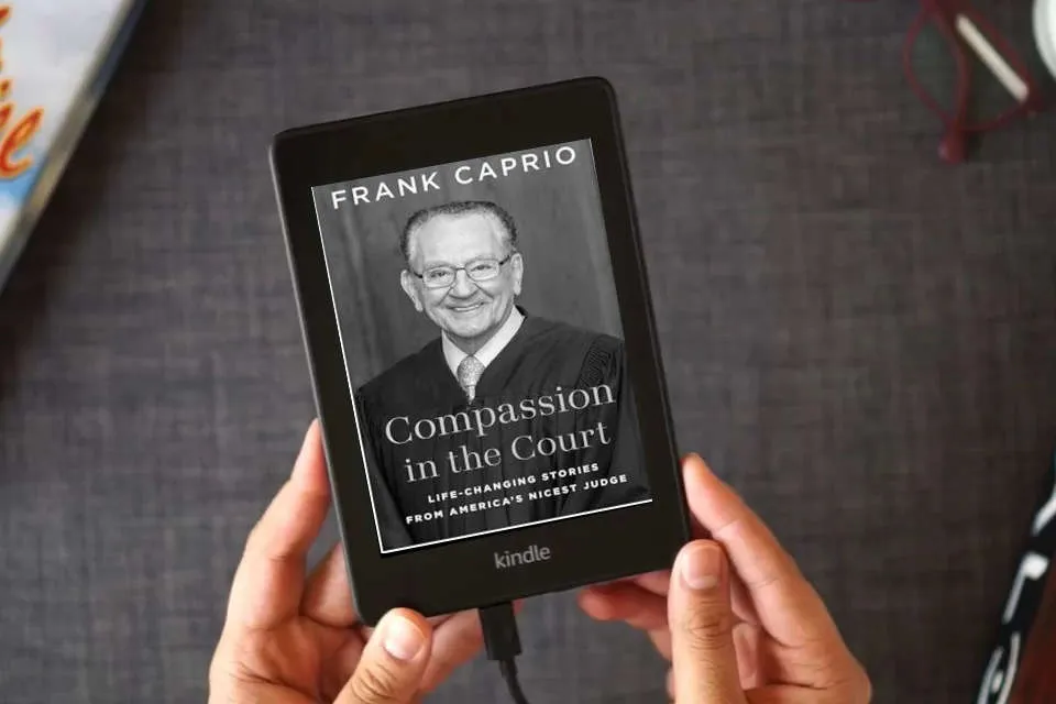 Read Online Compassion in the Court: Life-Changing Stories from America's Nicest Judge as a Kindle eBook
