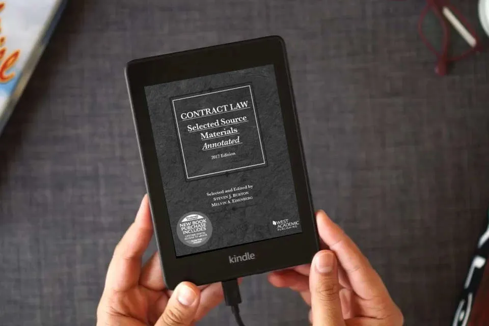 Read Online Contract Law, Selected Source Materials Annotated, 2017 Edition (Selected Statutes) as a Kindle eBook
