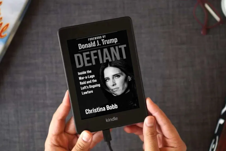 Read Online Defiant: Inside the Mar-a-Lago Raid and the Left's Ongoing Lawfare as a Kindle eBook