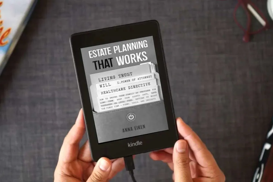 Read Online ESTATE PLANNING that WORKS: How to ensure your family is provided for long-term, keep your assets safe, save thousands on legal fees, getting it right ... time - Forms, Tools, and Insights (2025) as a Kindle eBook