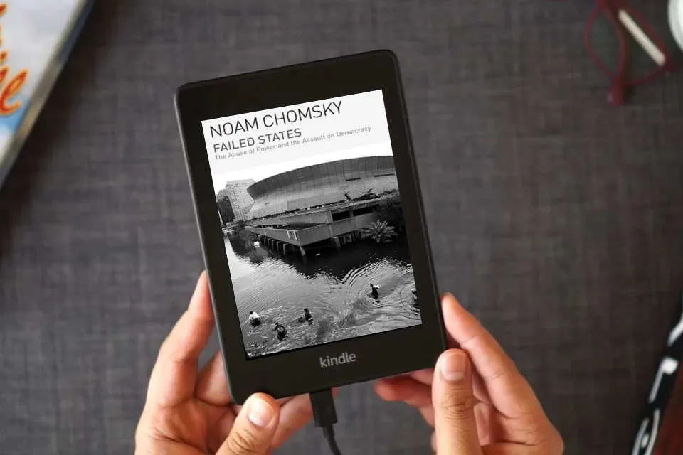 Read Online Failed States: The Abuse of Power and the Assault on Democracy as a Kindle eBook