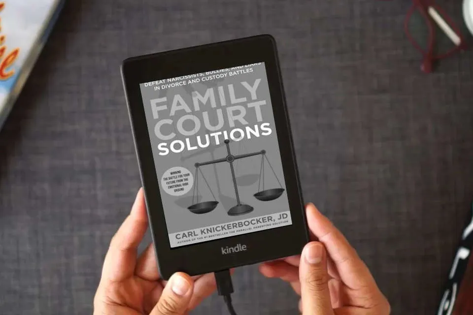 Read Online Family Court Solutions: Defeat Narcissists, Bullies, and Liars in Divorce and Custody Cases as a Kindle eBook