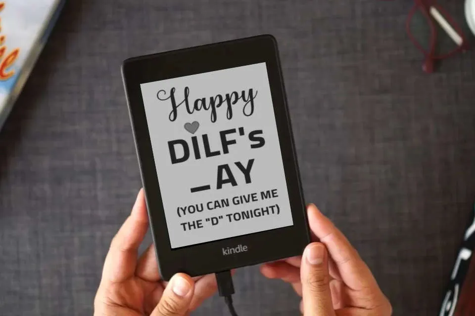 Read Online Fathers Day Gifts from Wife: Happy DILF's _ay You Can Give Me the "D" Tonight; Personalized and Naughty Father's Day Gift from Wife to Husband/ Unique Greeting Card Alternative/ Funny Notebook for Dad as a Kindle eBook