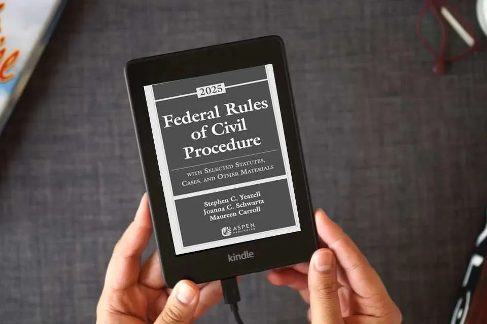 Read Online Federal Rules of Civil Procedure: With Selected Statutes, Cases, and Other Materials, 2025 (Supplements) as a Kindle eBook