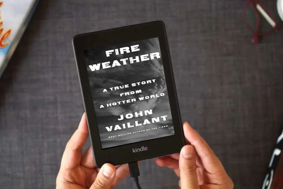 Read Online Fire Weather: A True Story from a Hotter World as a Kindle eBook