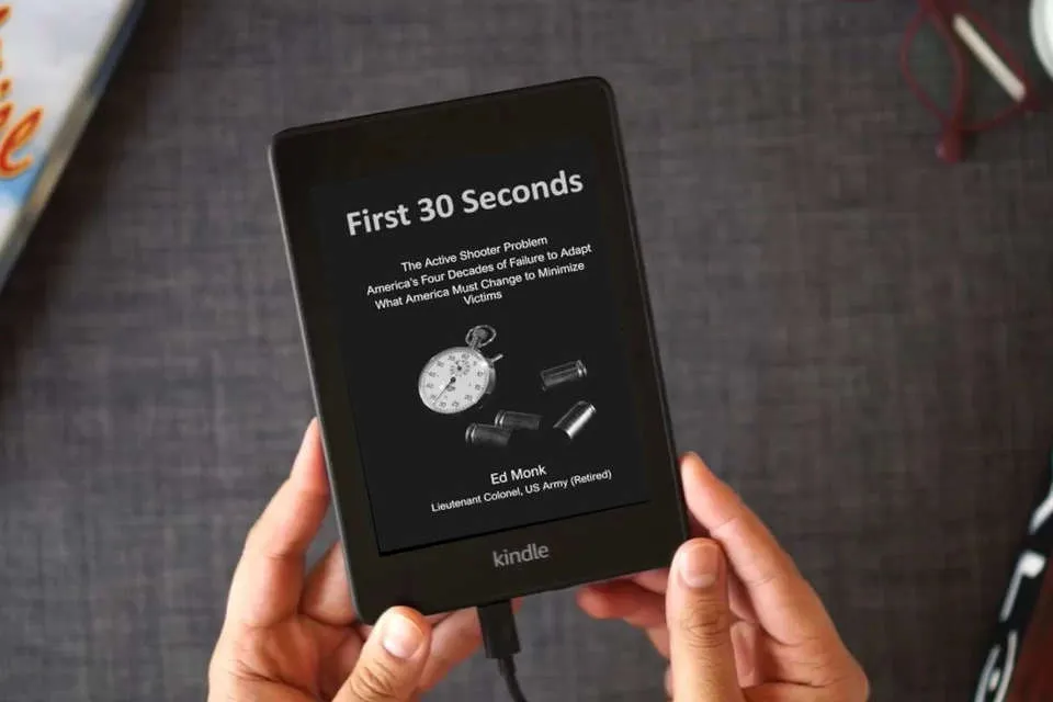 Read Online First 30 Seconds: The Active Shooter Problem as a Kindle eBook