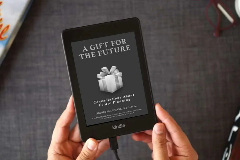 Read Online A Gift For The Future: Conversations About Estate Planning as a Kindle eBook