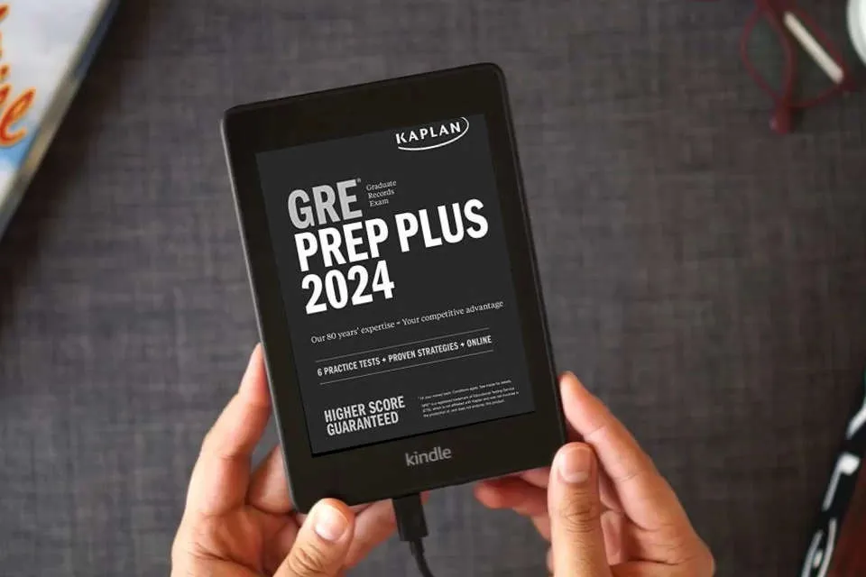 Read Online GRE Prep Plus 2024: 6 Practice Tests + Proven Strategies + Online (Kaplan Test Prep) as a Kindle eBook