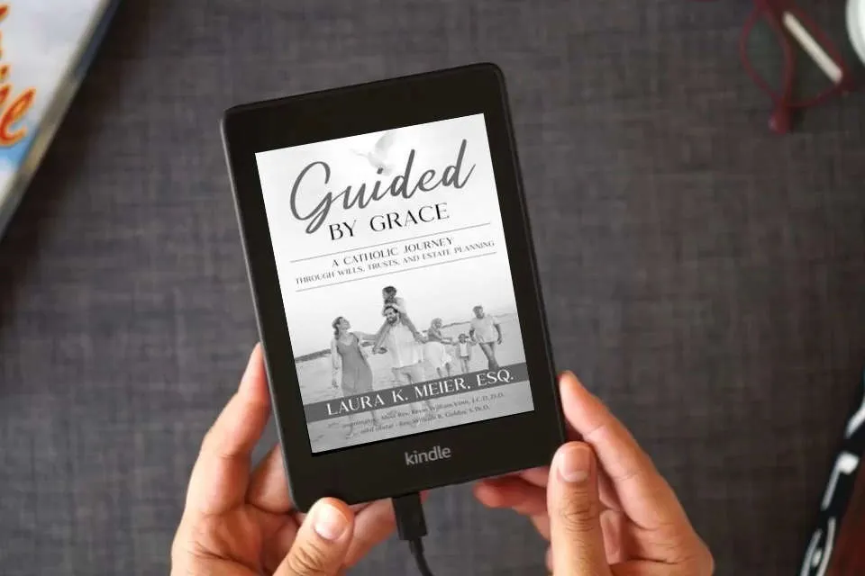 Read Online Guided by Grace: A Catholic Journey Through Wills, Trusts, and Estate Planning as a Kindle eBook