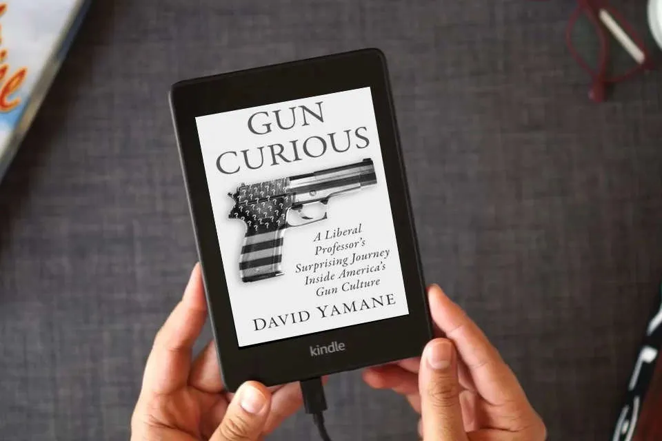 Read Online Gun Curious: A Liberal Professor's Surprising Journey Inside America's Gun Culture as a Kindle eBook