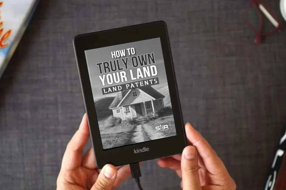 Read Online How to Truly Own Your Land: Land Patents Made Simple as a Kindle eBook