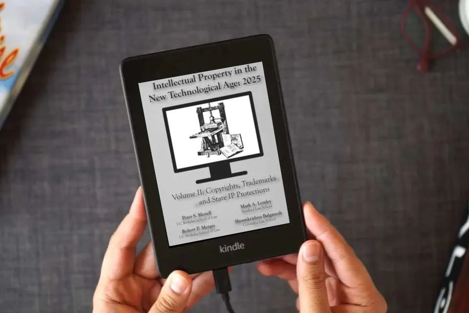 Read Online Intellectual Property in the New Technological Age 2025 Vol. II Copyrights, Trademarks and State IP Protections: Vol. II Copyrights, Trademarks and State IP Protections as a Kindle eBook
