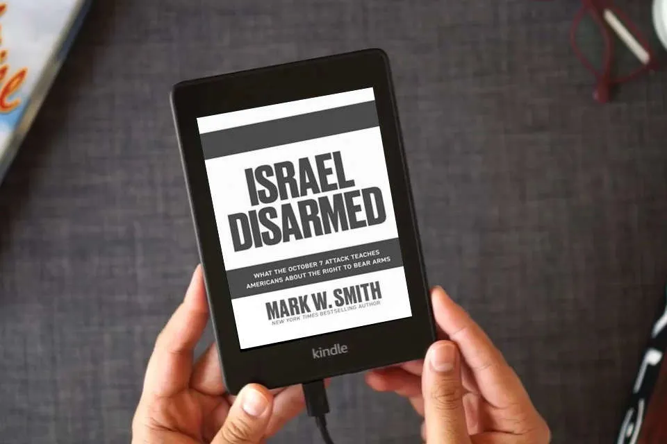 Read Online Israel Disarmed: What the October 7 Attack Teaches Americans About the Right to Bear Arms as a Kindle eBook
