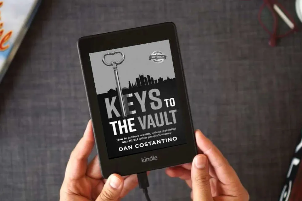 Read Online Keys To The Vault: How to achieve wealth, unlock potential, and attract other people’s money as a Kindle eBook
