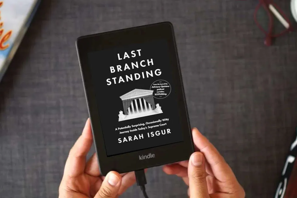 Read Online Last Branch Standing: A Potentially Surprising, Occasionally Witty Journey Inside Today's Supreme Court as a Kindle eBook