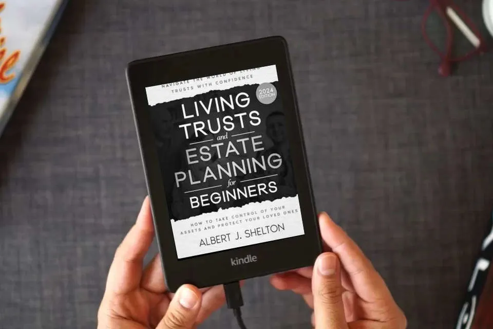 Read Online Living Trusts and Estate Planning for Beginners: How to Take Control of Your Assets, Protect Your Loved Ones, and Navigate the World of Living Trusts with Confidence as a Kindle eBook
