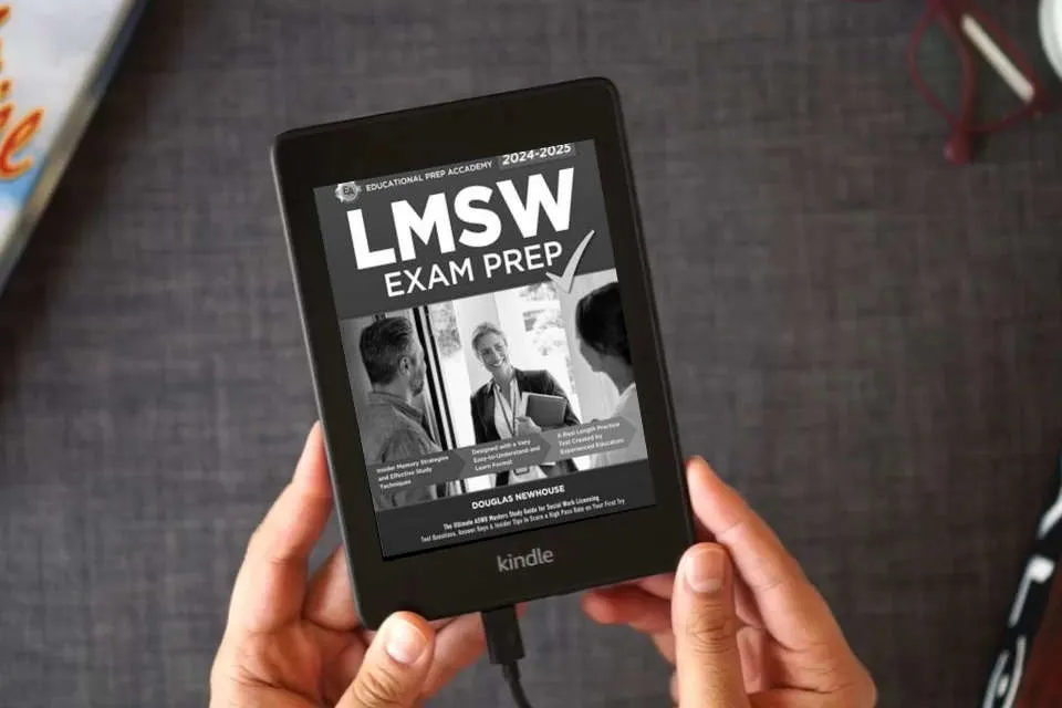 Read Online LMSW Exam Prep 2024-2025: The Ultimate ASWB Masters Study Guide for Social Work Licensing | Test Questions, Answer Keys & Insider Tips to Score a High Pass Rate on Your First Try as a Kindle eBook