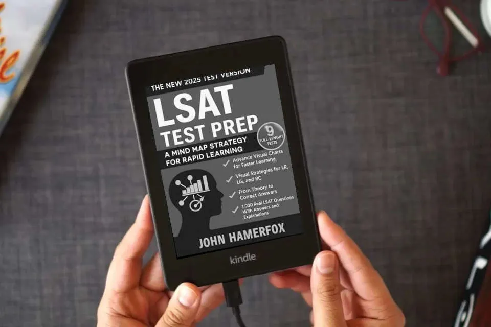 Read Online LSAT Test Preparation: The Most Updated Study Guide to Unlock High Scores with Proven Strategies, Structured Study Plans, and Comprehensive Practice ... with the Exclusive Mind Maps Learning Method. as a Kindle eBook
