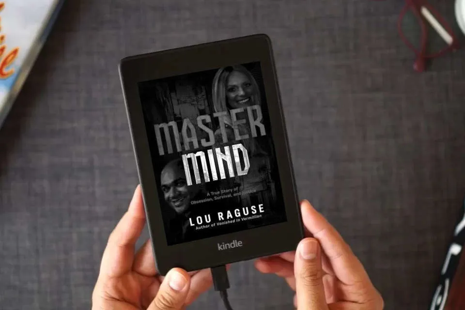 Read Online Mastermind: A True Story of Obsession, Survival, and Justice as a Kindle eBook