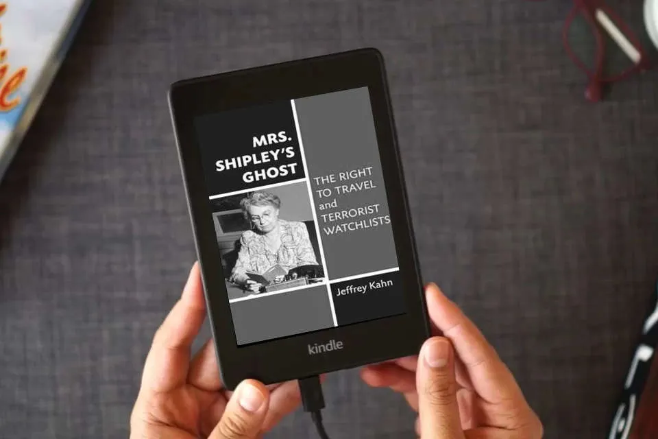 Read Online Mrs. Shipley's Ghost: The Right to Travel and Terrorist Watchlists as a Kindle eBook