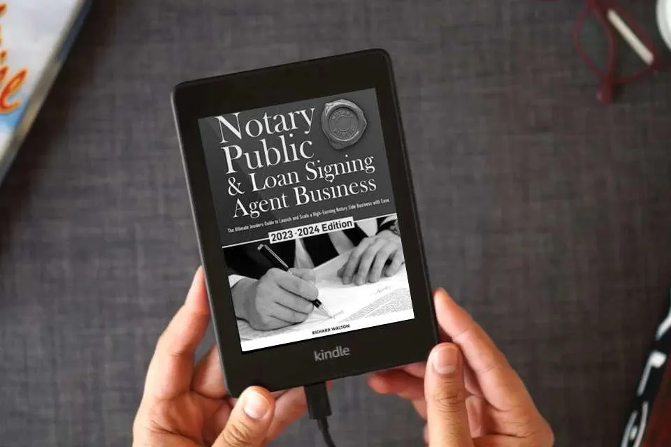 Read Online Notary Public & Loan Signing Agent Business: The Ultimate Insiders Guide to Launch and Scale a High-Earning Notary Side Business with Ease as a Kindle eBook