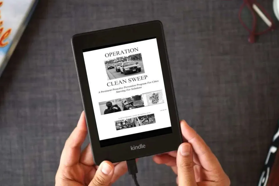 Read Online Operation Clean Sweep: A Persistent Proactive Prevention Program For Cities Starving For Solutions as a Kindle eBook