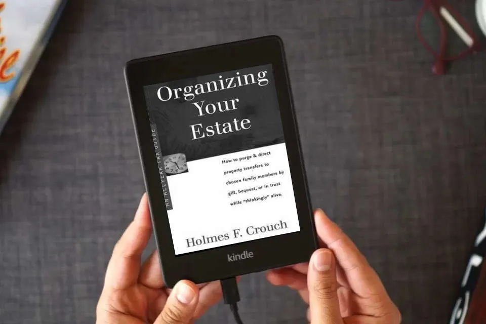 Read Online Organizing Your Estate (SERIES 300: RETIREES AND ESTATES) as a Kindle eBook