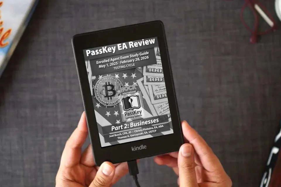 Read Online PassKey Learning Systems and HOCK International EA Review Part 2 Businesses Enrolled Agent Study Guide: May 1, 2025-February 28, 2026 Testing Cycle ... 1, 2025 - February 28, 2026 Testing Cycle)) as a Kindle eBook