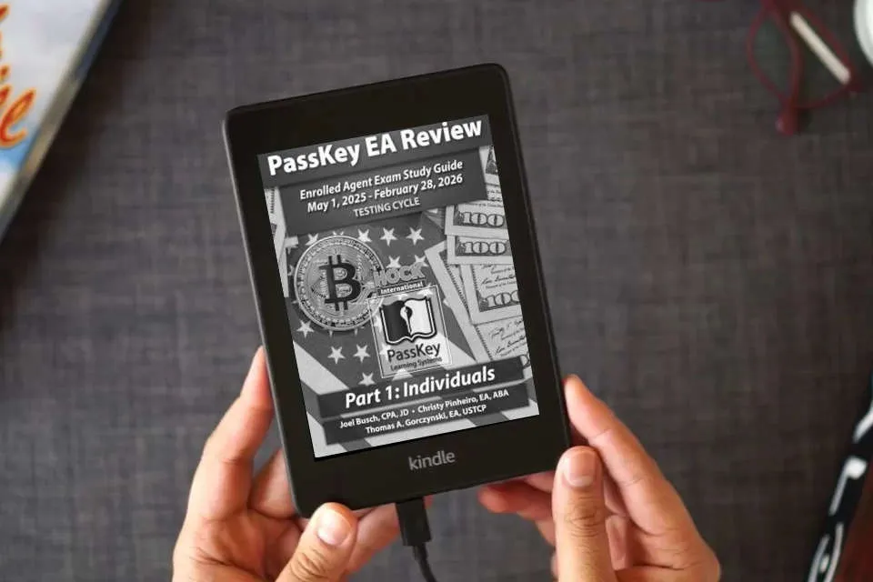 Read Online PassKey Learning Systems and HOCK International EA Review Part 1 Individuals Enrolled Agent Study Guide: May 1, 2025-February 28, 2026 Testing Cycle ... 1, 2025 - February 28, 2026 Testing Cycle)) as a Kindle eBook