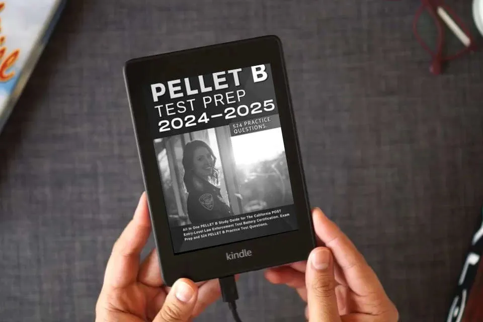 Read Online PELLET B Test Prep 2024-2025: All In One PELLET B Study Guide for The California POST Entry-Level Law Enforcement Test Battery Certification. Exam Prep and 524 PELLET B Practice Test Questions. as a Kindle eBook