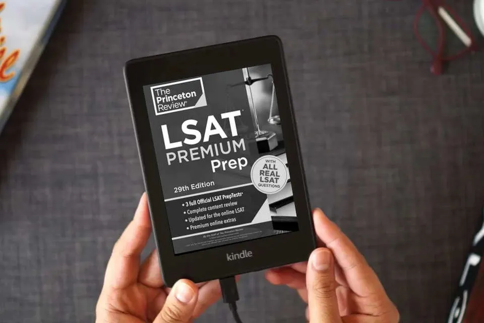 Read Online Princeton Review LSAT Premium Prep, 29th Edition: 3 Real LSAT PrepTests + Strategies & Review (Graduate School Test Preparation) as a Kindle eBook